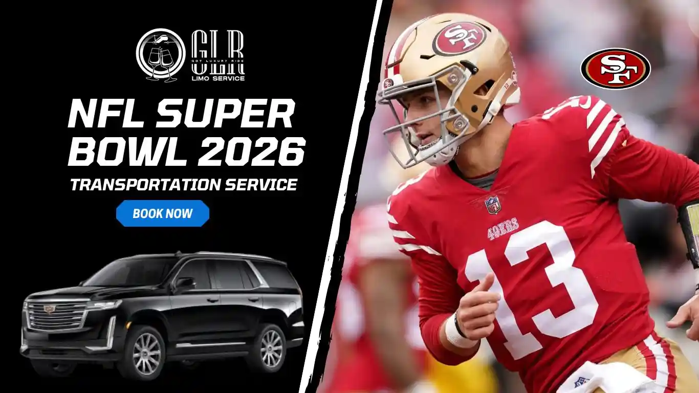 NFL Super Bowl 2026 Transportation Services By Got Luxury Ride