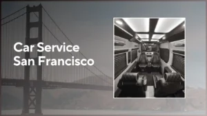 Read more about the article Why Car Service San Francisco is the Ultimate Choice For Luxury Travel?